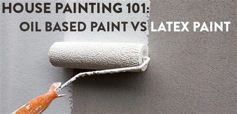 latex versus oil based paint